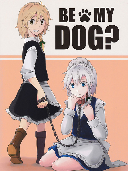 BE MY DOG